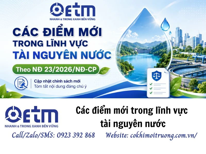Các điểm mới trong lĩnh vực tài nguyên nước theo NĐ 23/2026/NĐ-CP