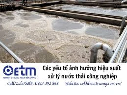 Các yếu tố ảnh hưởng hiệu suất xử lý nước thải công nghiệp