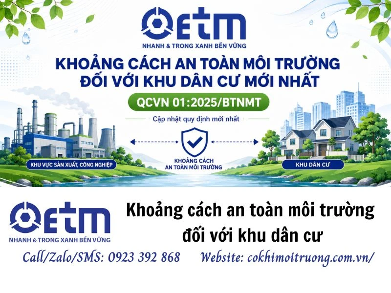 Khoảng cách an toàn môi trường đối với khu dân cư mới nhất