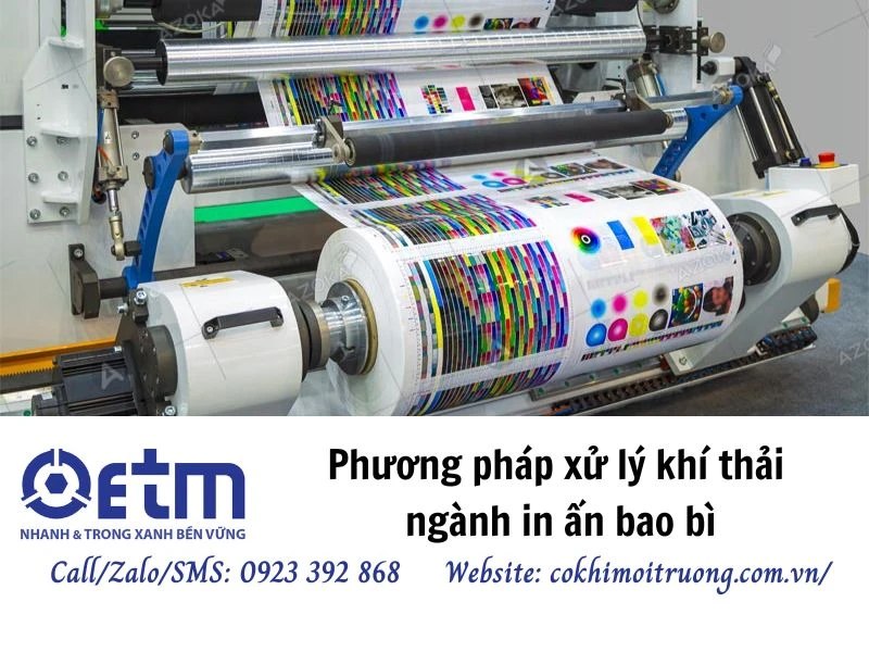 Xử lý khí thải ngành in ấn bao bì: Thực trạng, tiêu chuẩn và giải pháp hiệu quả
