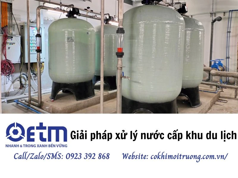 Giải pháp xử lý nước cấp khu du lịch