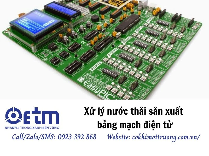 Xử lý nước thải sản xuất bảng mạch điện tử