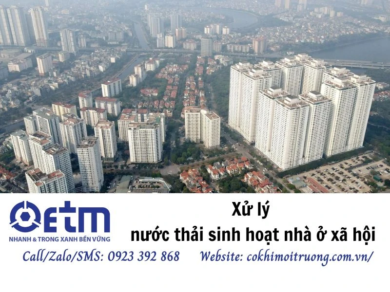 Xử lý nước thải sinh hoạt nhà ở xã hội