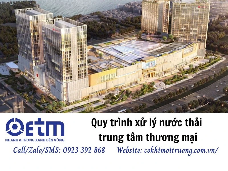 Quy trình xử lý nước thải trung tâm thương mại