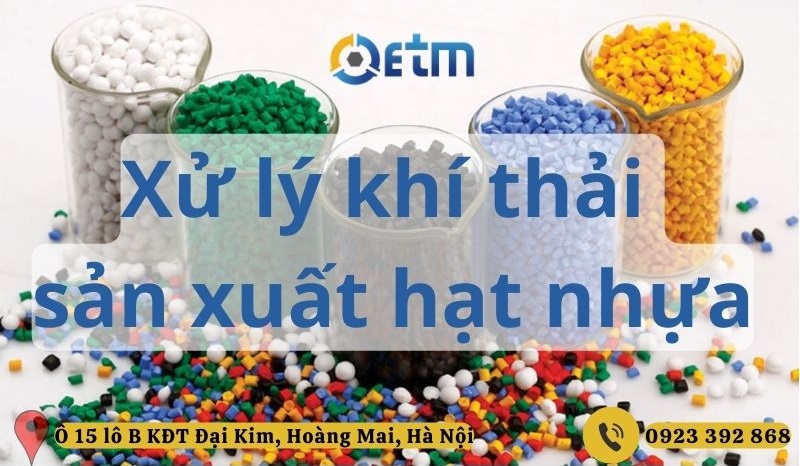 nguồn gốc phát sinh khí thải sản xuất hạt nhựa 